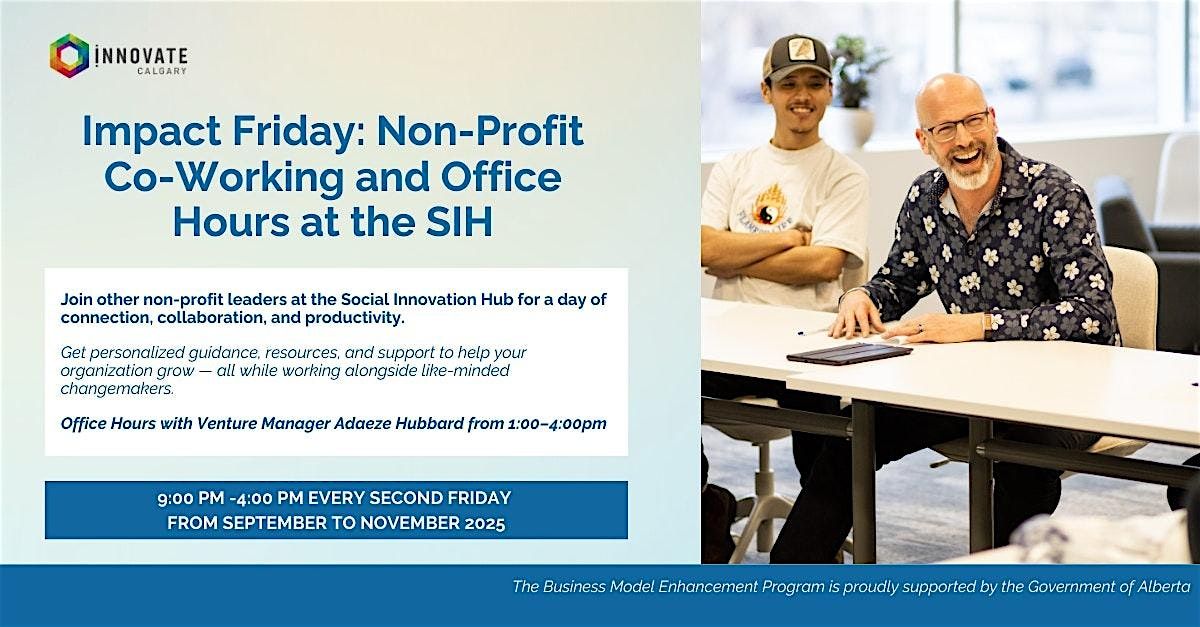 Impact Friday: Non-Profit Co-Working and Office Hours at the SIH | Event in Calgary | AllEvents