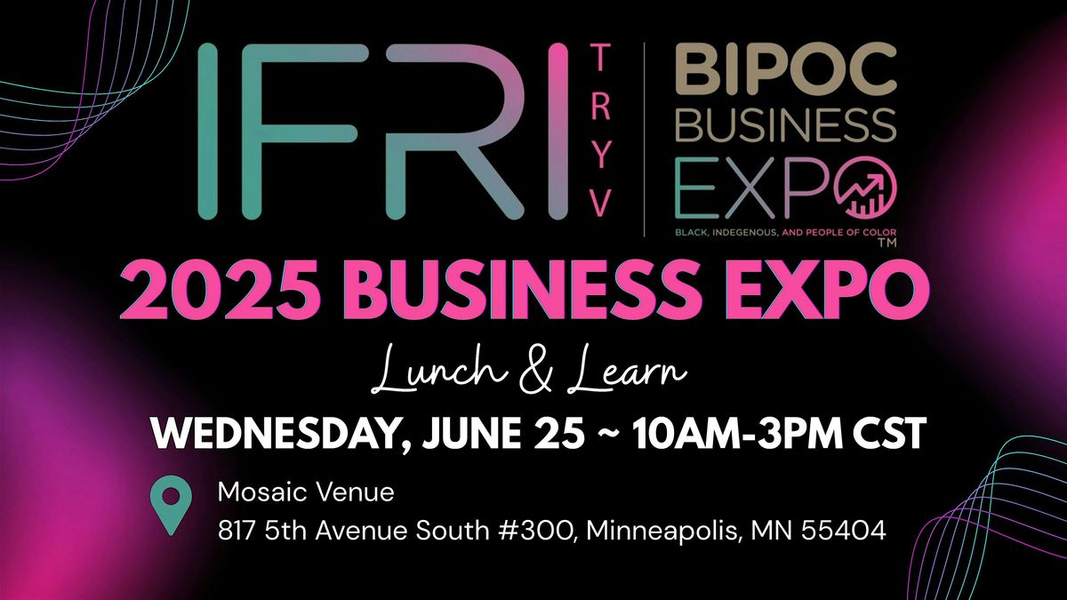 2025 BIPOC Business Expo: Lunch and Learn, 25 June | Event in Minneapolis | AllEvents