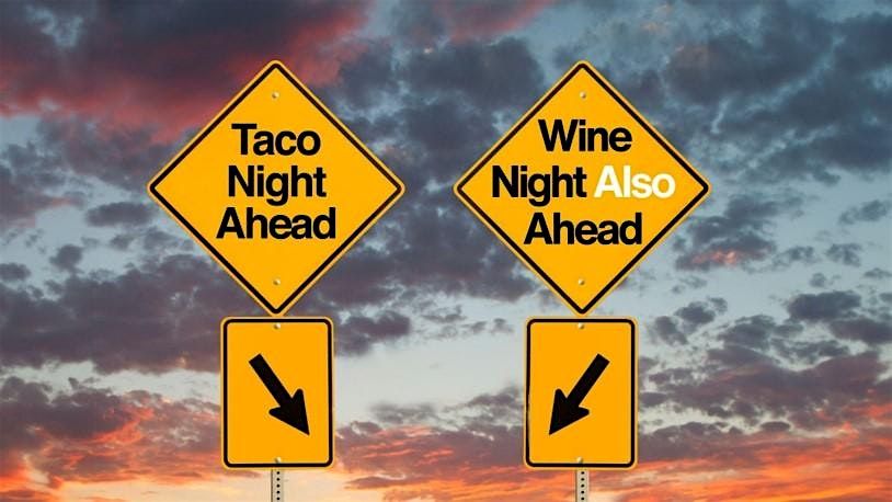 Taco Night... Ladies only Wine Tasting, 12 August | Event in North Myrtle Beach | AllEvents