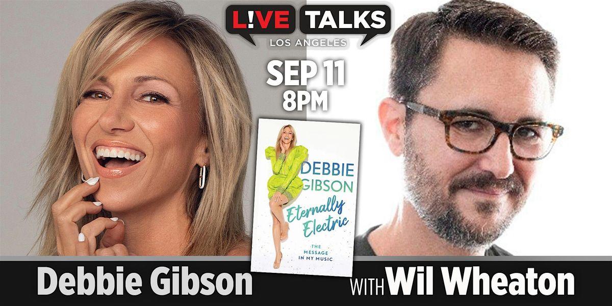 Debbie Gibson with Wil Wheaton, 11 September | Event in Santa Monica | AllEvents