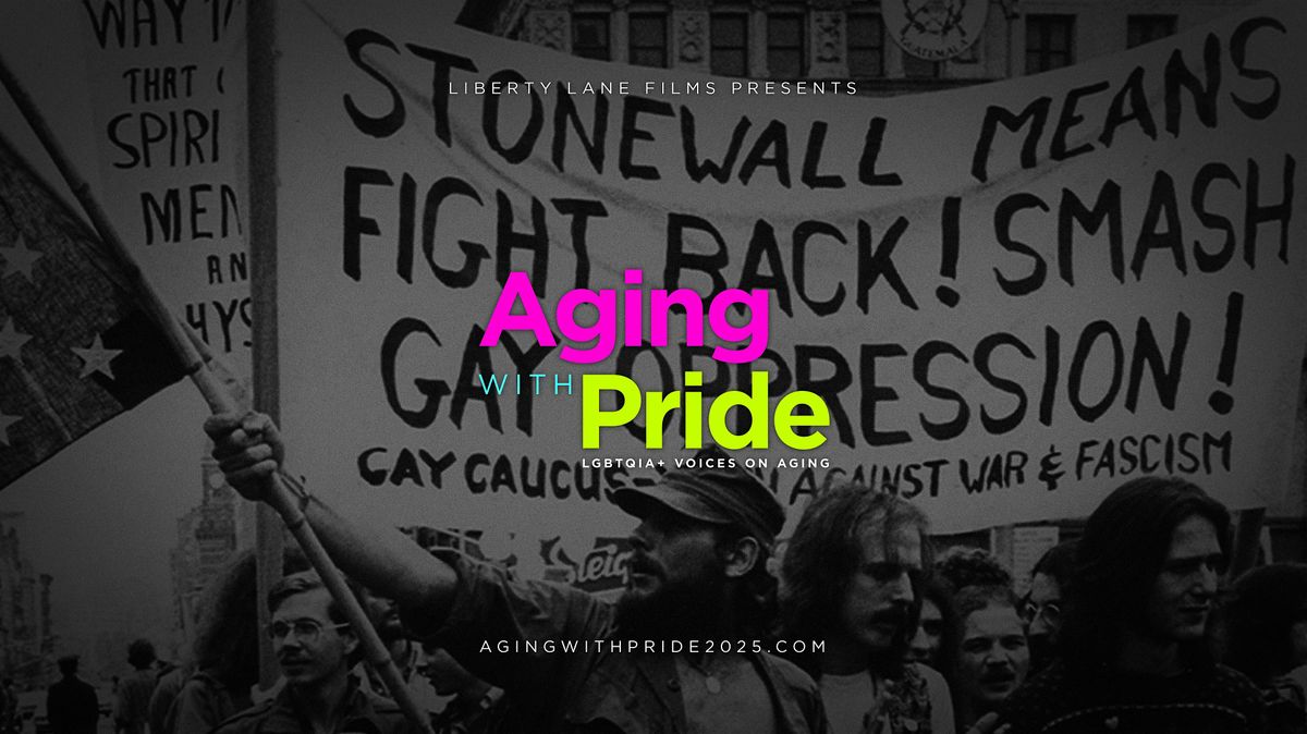 Aging with Pride 2025 — Elder LGBTQIA+ Voices on Liberation & Resistance | Event in San Francisco | AllEvents