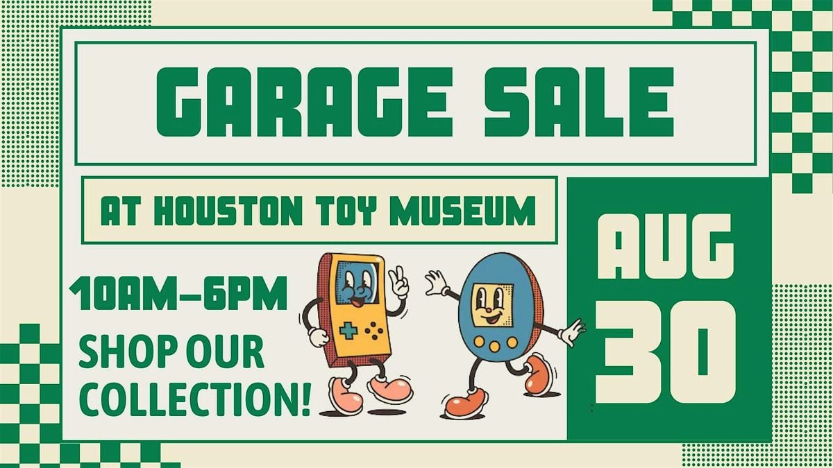 Garage Sale at Houston Toy Museum, 30 August | Event in Houston | AllEvents