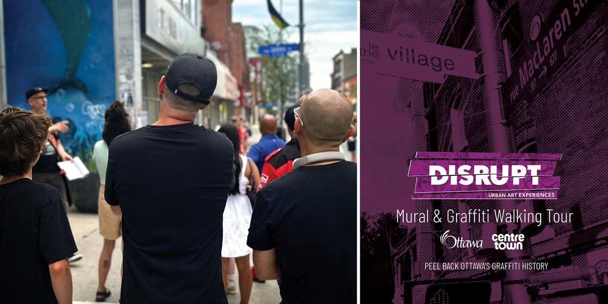 Mural & Graffiti Walking Tour in Centretown | Event in Ottawa | AllEvents