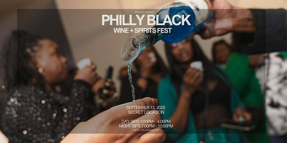 Philly Black Wine & Spirits Fest  2025, 13 September | Event in Philadelphia | AllEvents