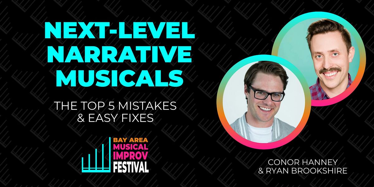 Next-Level Narrative Musicals: The Top 5 Mistakes & Easy Fixes, 26 October | Event in Oakland | AllEvents