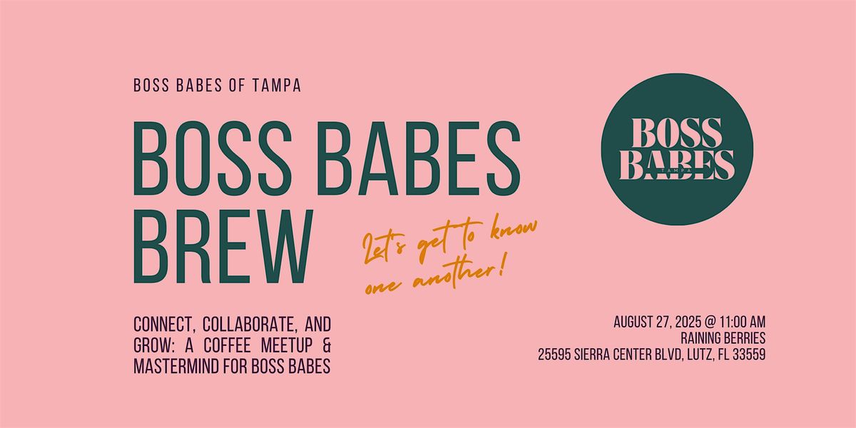 Boss Babes Brew: Coffee Meetup & Mastermind, 27 August | Event in Lutz | AllEvents