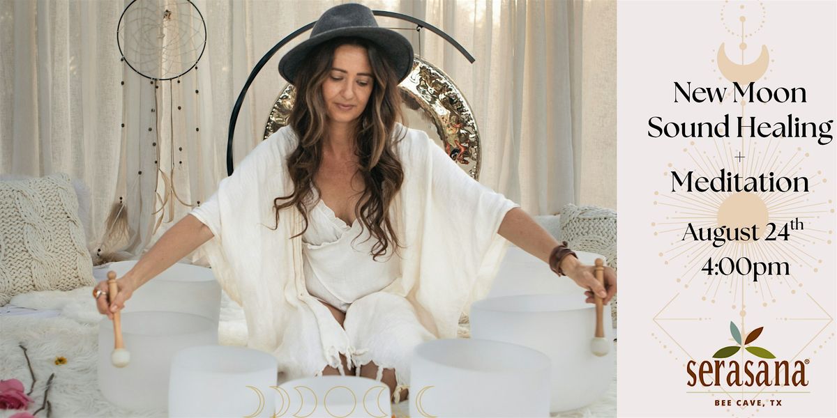 New  Moon Sound Bath + Meditation - Manifest Your Dreams, 24 August | Event in Bee Cave | AllEvents