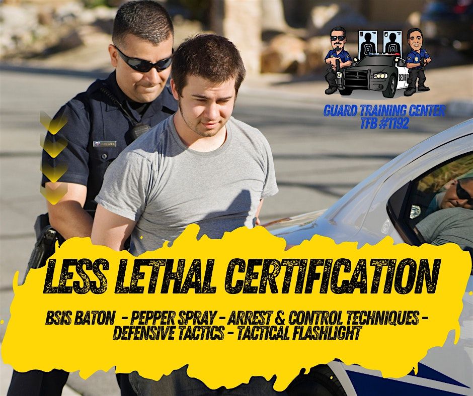 Lethal Certification:  Baton, Defensive Tactics, Pepper Spray, Handcuffing-, 30 June | Event in Commerce | AllEvents