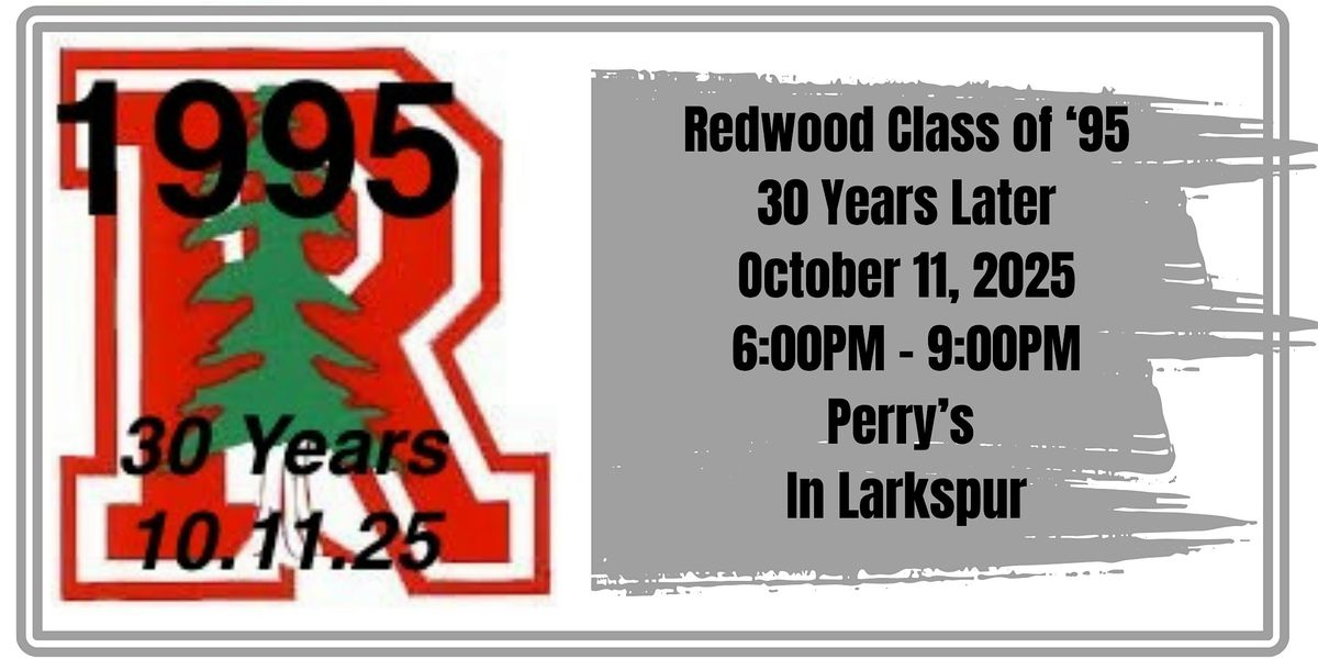 Redwood Class of ‘95:  30th Reunion, 11 October | Event in Larkspur | AllEvents