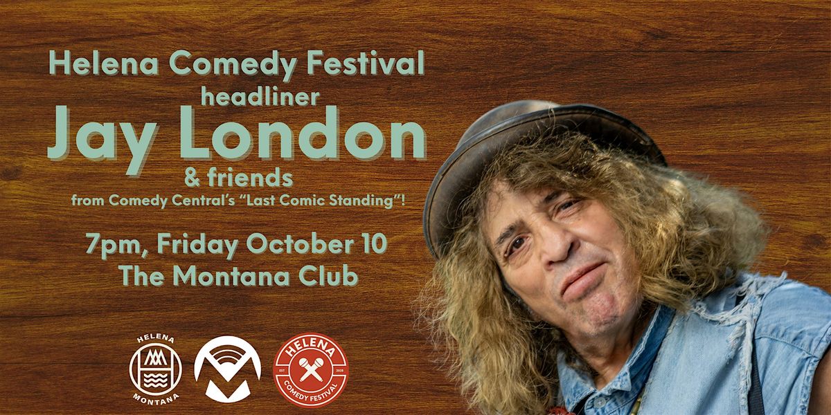 Live Standup Comedy with Jay London at the Helena Comedy Festival!, 10 October | Event in Helena | AllEvents