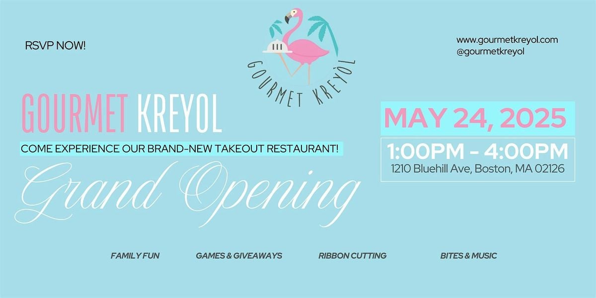 Gourmet Kreyol Grand Opening!, 24 May | Event in Boston | AllEvents