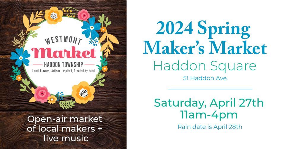 Haddon Twp. Spring Makers Market, Haddon Square PopUp Beer Garden