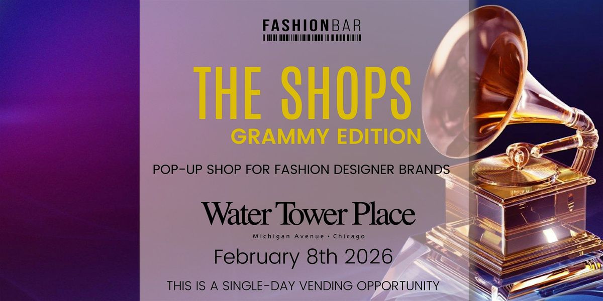 The Shops - Grammy Edition Pop-up, 8 February | Event in Chicago | AllEvents