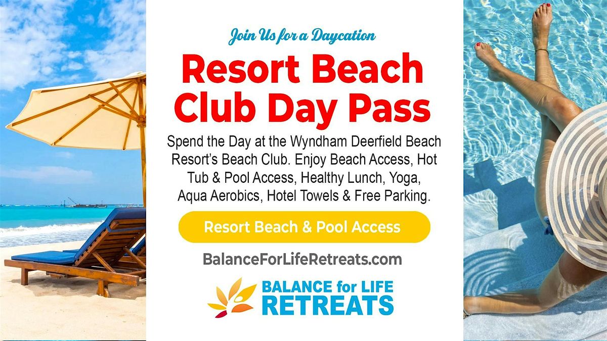 Resort Beach Club Day Pass at Wyndham Deerfield Beach Resort | Florida, 18 September | Event in Deerfield Beach