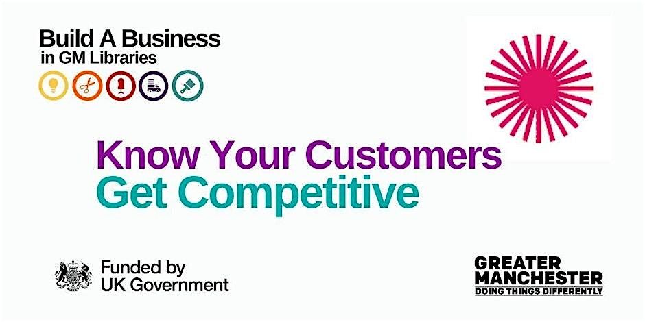 Build A Business: Know Your Customers, Get Competitive, 21 November | Event in Salford | AllEvents