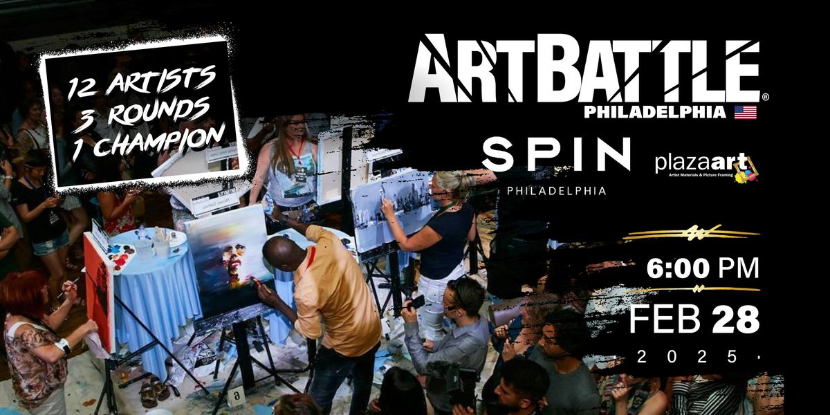 Art Battle Philadelphia February 28, 2025, SPIN Philadelphia, 28
