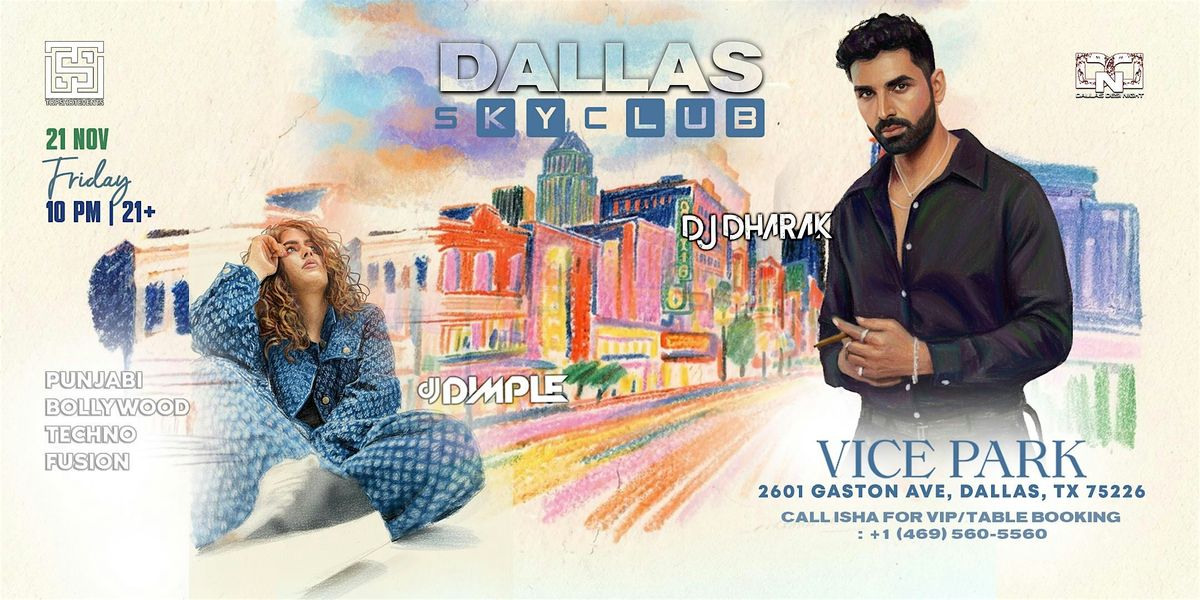 SKYCLUB EDITION | DESI HEIGHTS AT VICE PARK SKYCLUB EDITION | DESI HEIGHTS AT VICE PARK