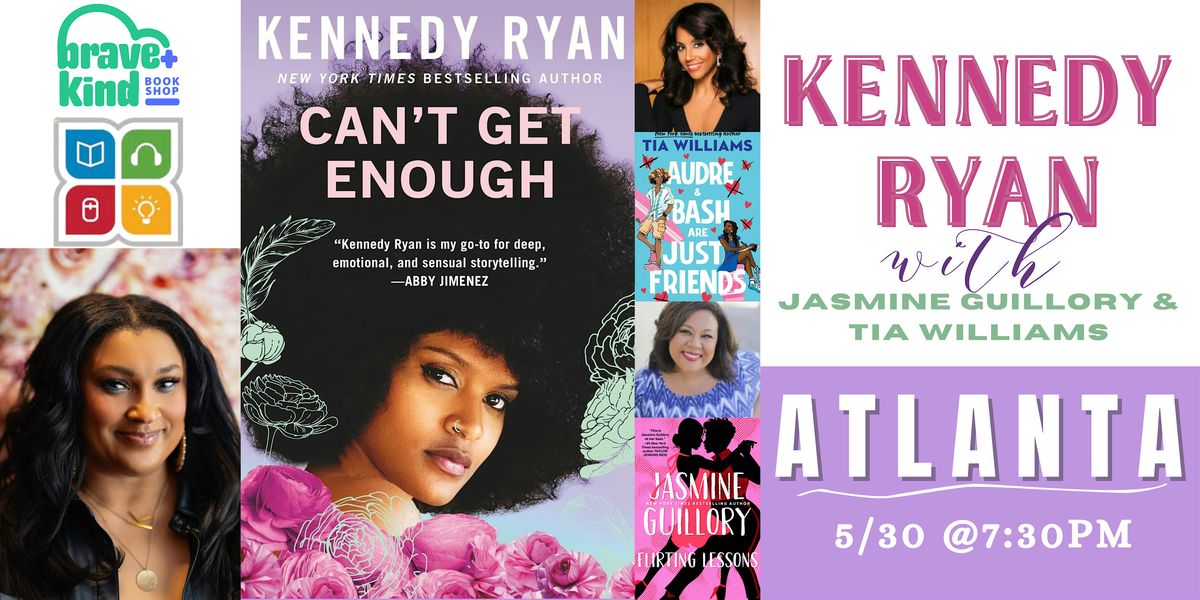 KENNEDY RYAN | Can't Get Enough | with Tia Williams and Jasmine Guillory, 30 May | Event in Snellville | AllEvents