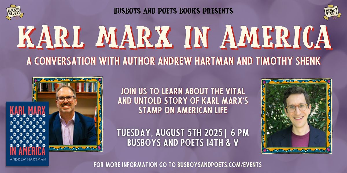 KARL MARX IN AMERICA | A Busboys and Poets Books Presentation, 5 August | Event in Washington | AllEvents