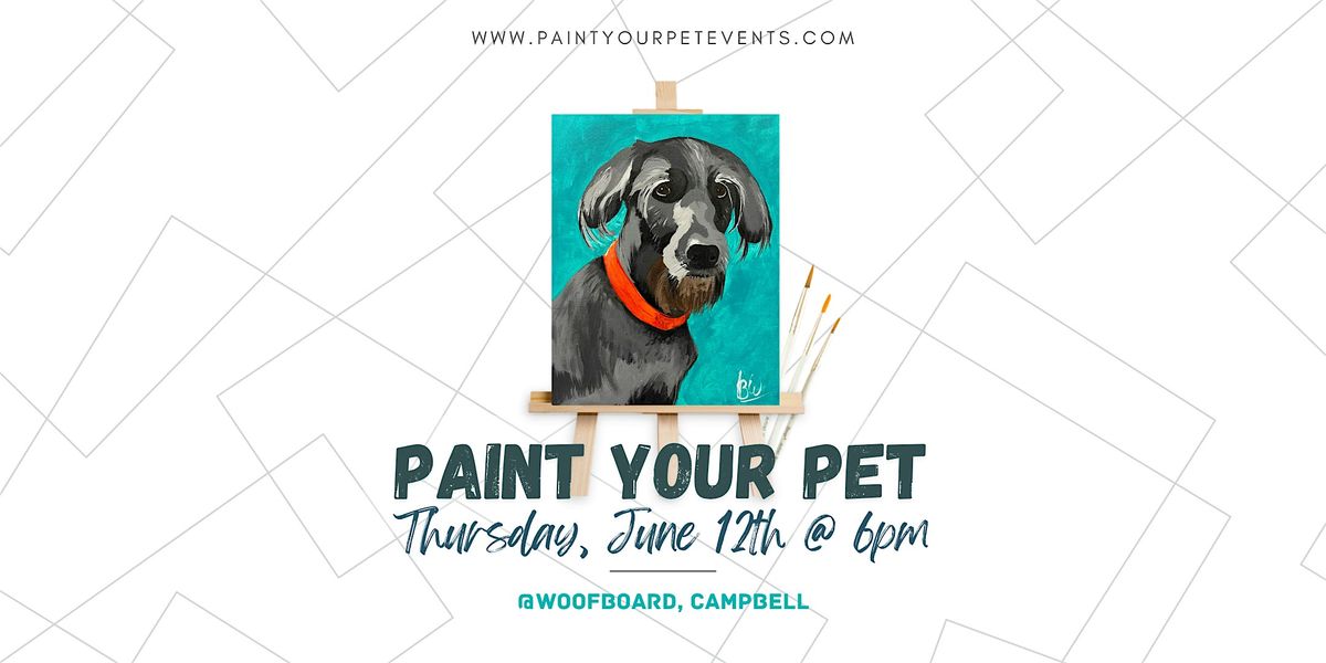 Paint Your Pet @ Woofboard, 12 June | Event in Campbell | AllEvents
