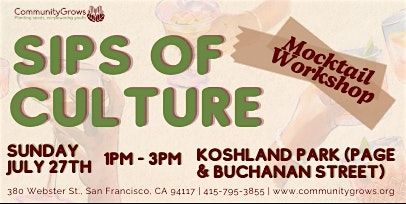 Sips of Culture: Exploring San Francisco Through Mocktails in the Garden, 27 July | Event in San Francisco