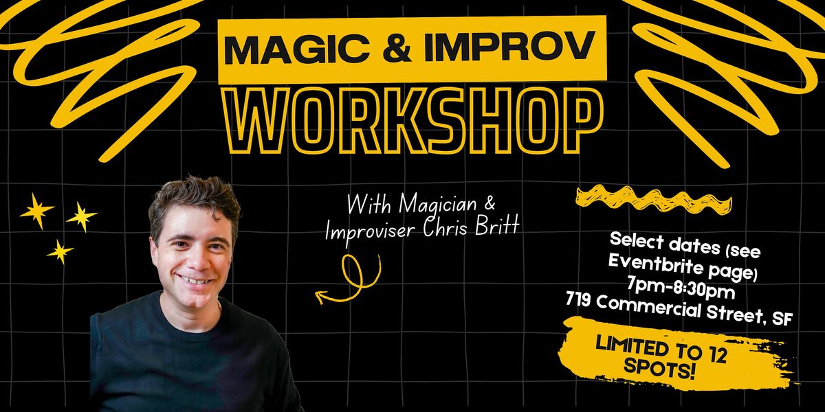 SF Workshop: Learn Magic and Play Improv Games (July 29 session), 29 July | Event in San Francisco | AllEvents