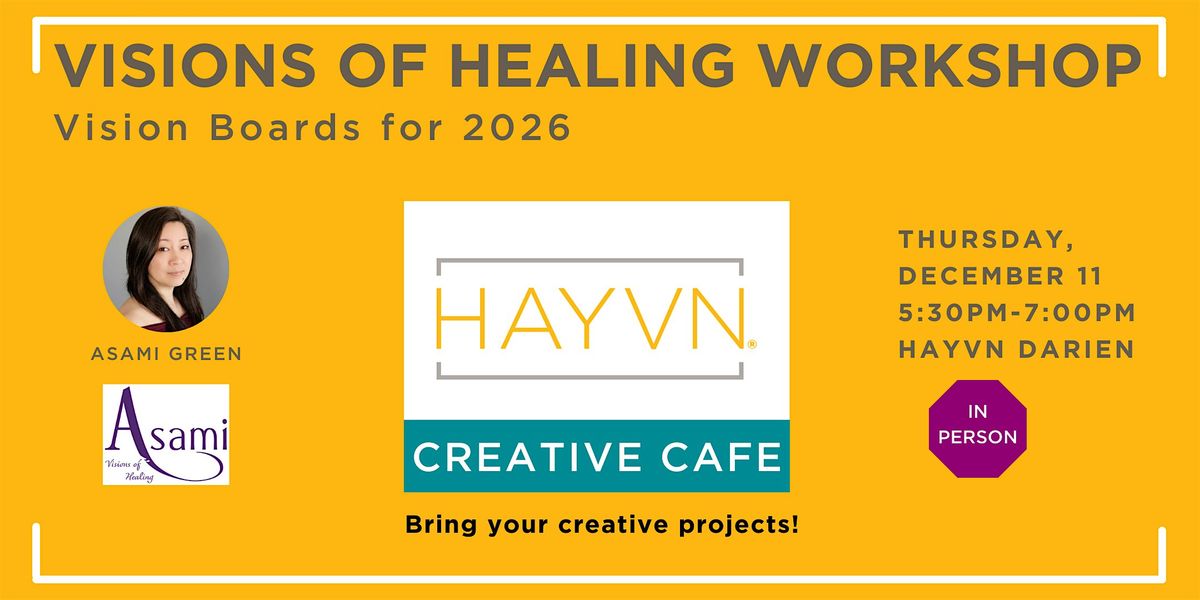 Visions of Healing Workshop: Visions Boards for 2026, 11 December | Event in Darien | AllEvents