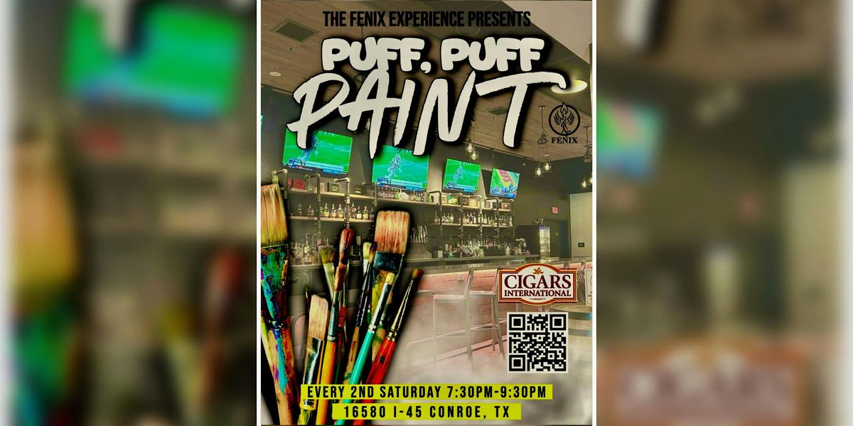 Puff, Puff, PAINT happening at Cigars International Conroe, 12 July | Event in Conroe | AllEvents