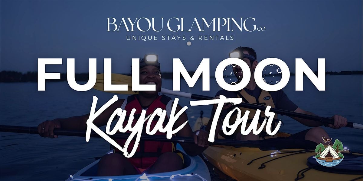 Full Moon Guided Kayak Tour, 5 October | Event in Lake Charles | AllEvents