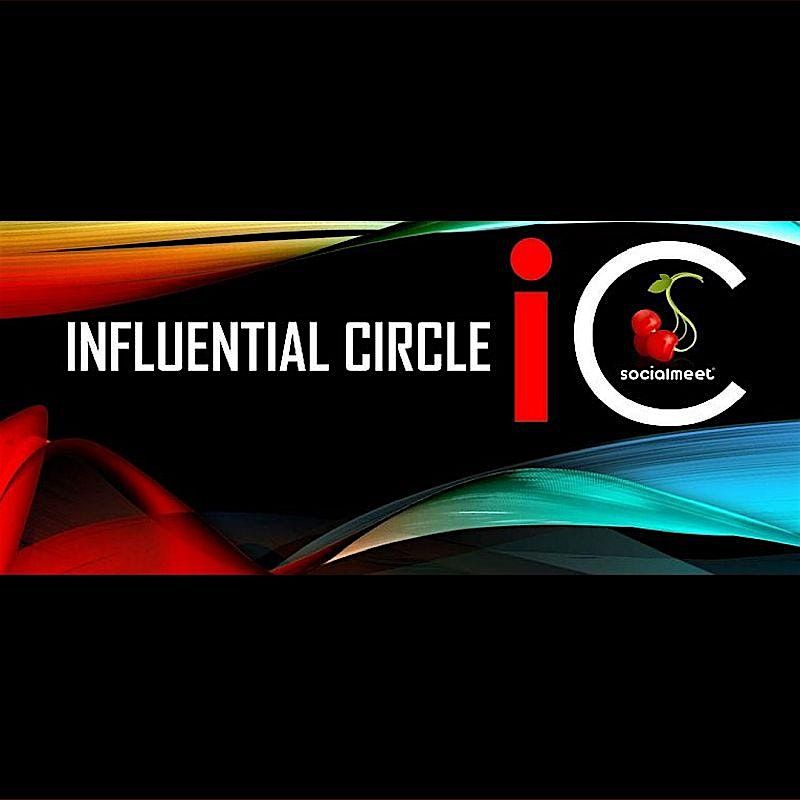 INFLUENTIAL CIRCLE NIGHT FOR MICRO, NANO INFLUENCERS AND INFLUENTIAL PEOPLE | Event in San Francisco | AllEvents