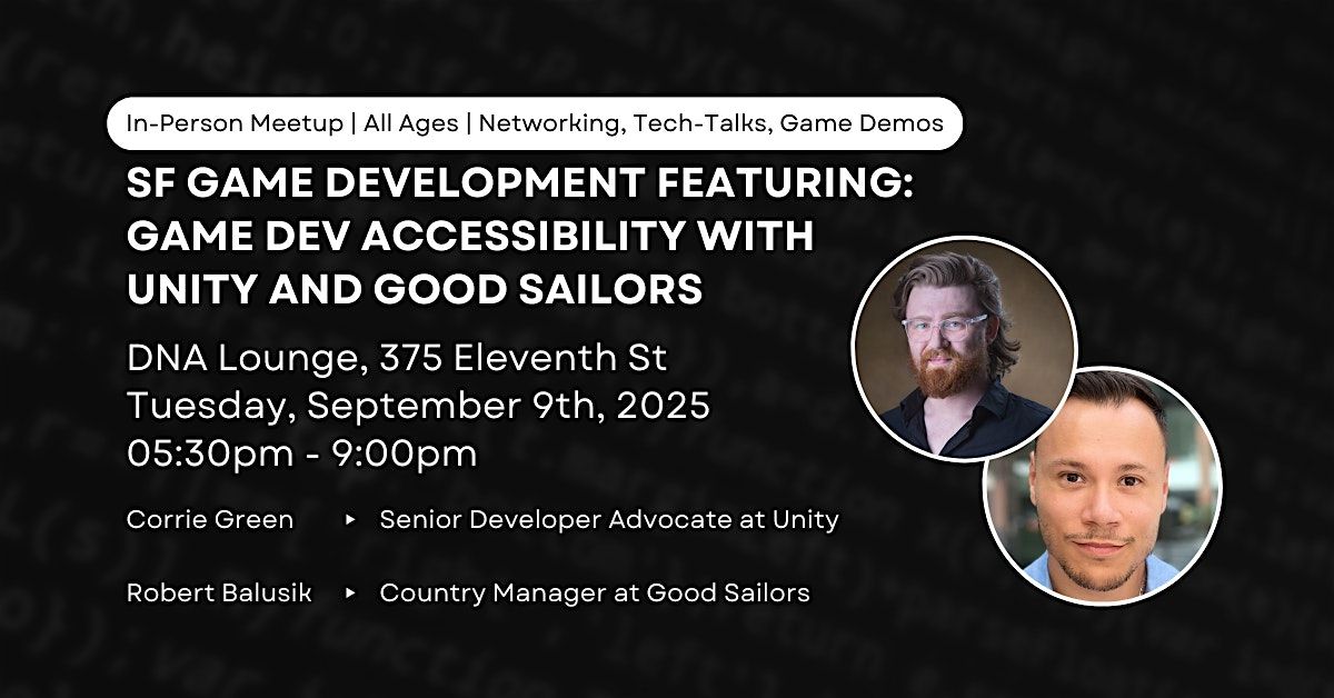 SF Game Development Featuring: Game Dev Accessibility with Unity, 9 September | Event in San Francisco | AllEvents