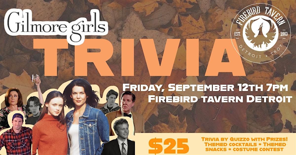 Gilmore Girls Trivia Party @ Firebird Tavern, 12 September | Event in Detroit | AllEvents