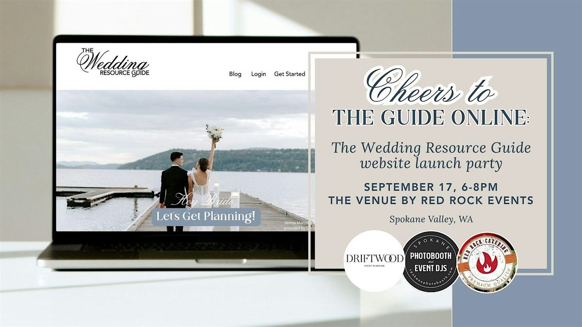 Cheers to The Guide Online: The Wedding Resource Guide Website Launch Party, 17 September | Event in Spokane Valley