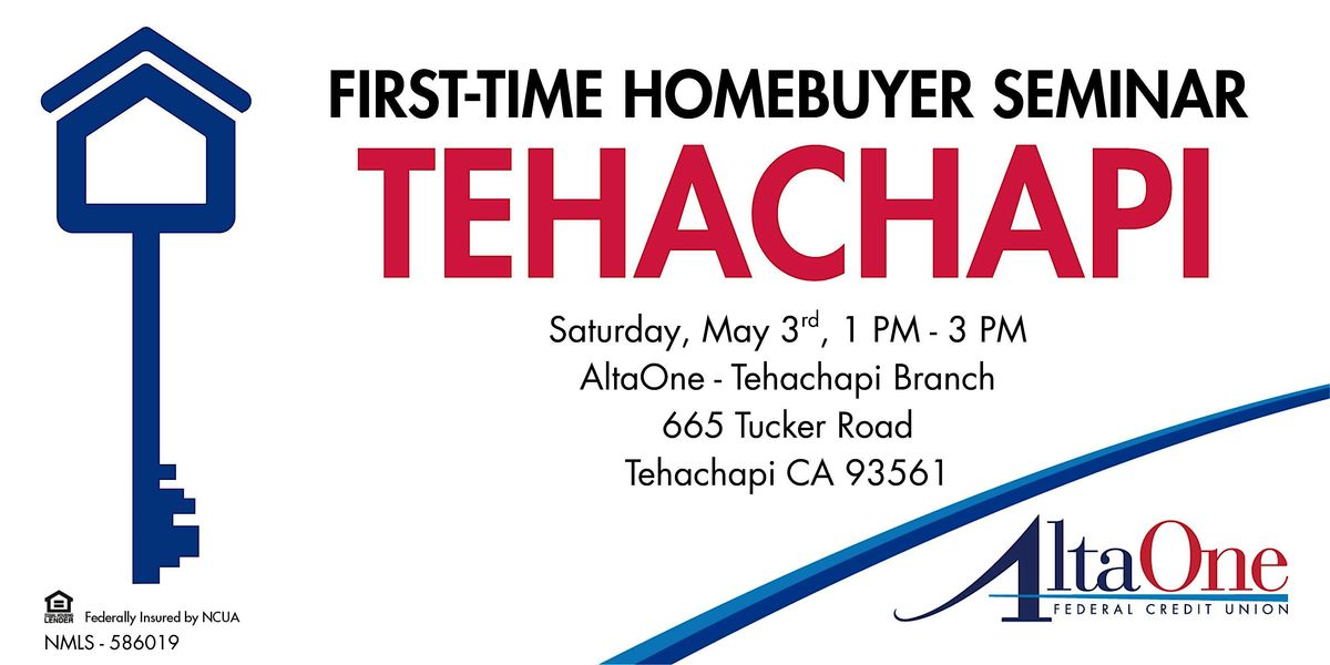 Tehachapi-First Time Homebuyer Seminar, 3 May | Event in Tehachapi | AllEvents