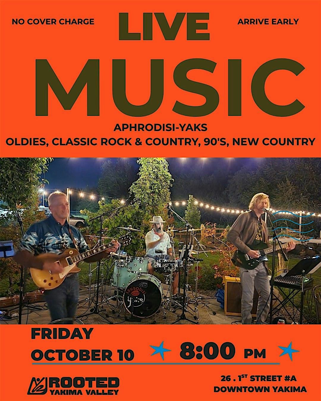 LIVE MUSIC WITH APHRODISIYAKS @ROOTED, 10 October | Event in Yakima | AllEvents