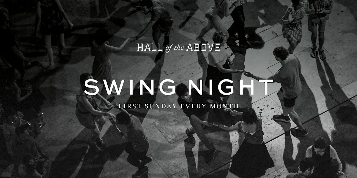 SUNDAY SWING NIGHT at Hall of the Above | Event in Petaluma | AllEvents