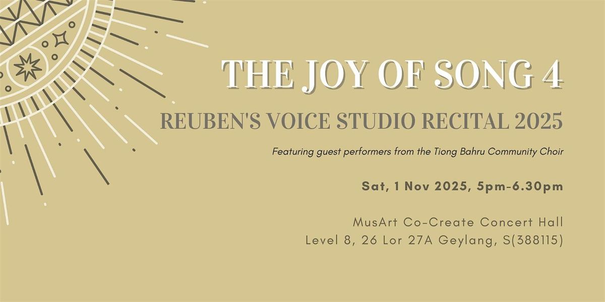 The Joy of Song 4 :   Reuben Lai Voice Studio Recital 2025, 1 November | Event in Singapore | AllEvents
