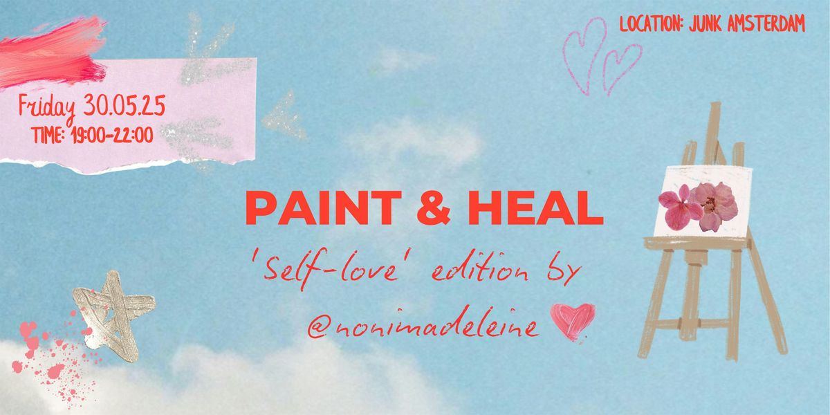 Paint & heal: self love edition, 30 May | Event in Amsterdam | AllEvents
