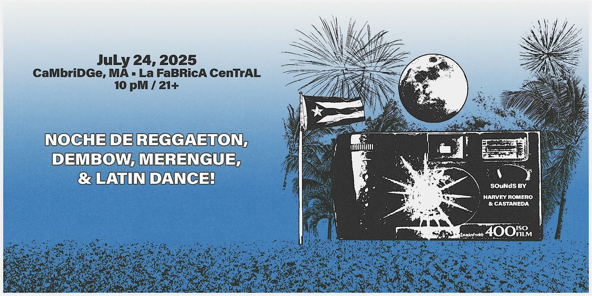 DEBÍ TIRAR MÁS FIESTAS | REGGAETON, DEMBOW, MERENGUE, Y LATIN DANCE BANGERS, 24 July | Event in Cambridge