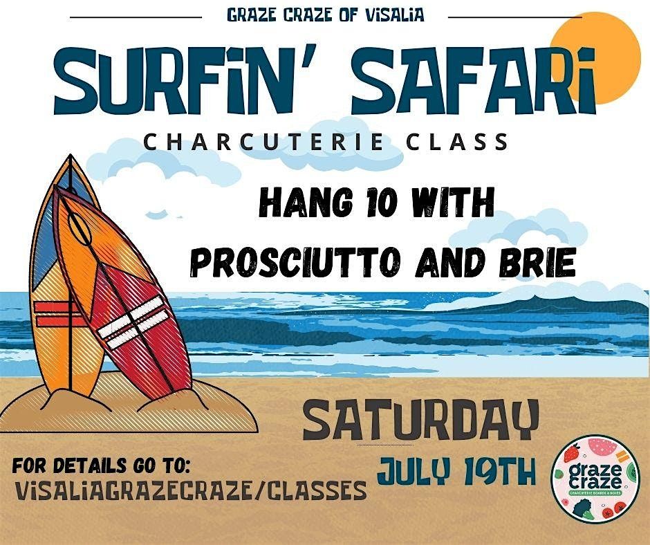 Graze Craze of Visalia's Surfin' Safari Themed Charcuterie Class, 19 July | Event in Visalia | AllEvents