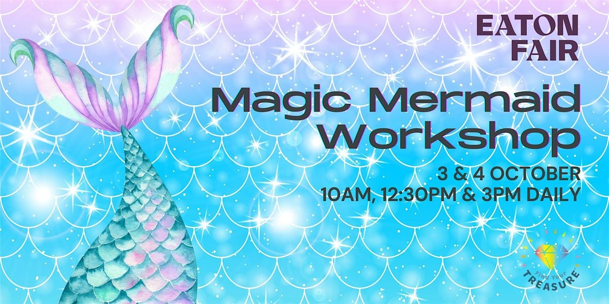 Magic Mermaid Workshop, 3 October | Event in Eaton | AllEvents