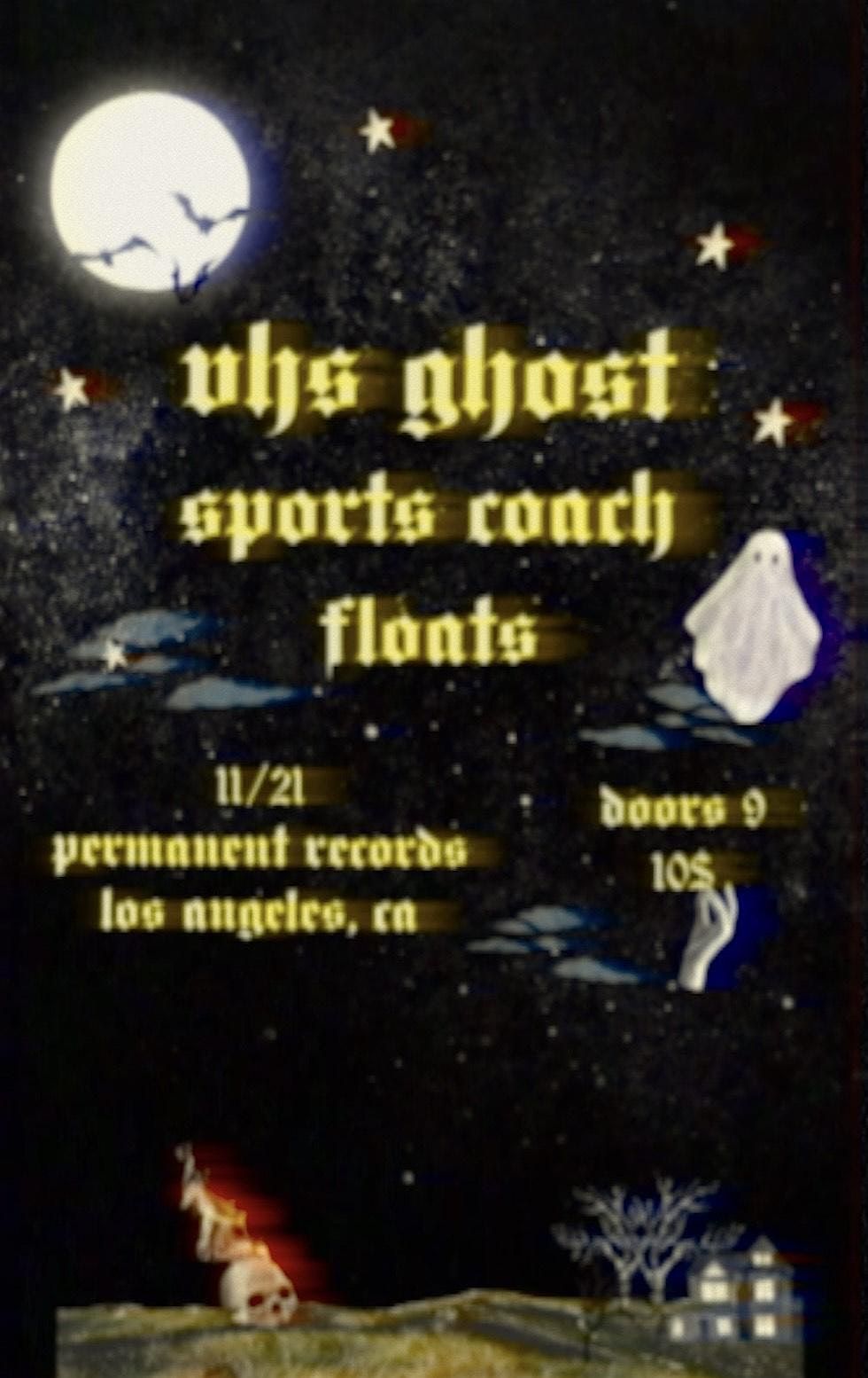 vhs ghost, Sports Coach, Floats, 21 November | Event in Los Angeles | AllEvents