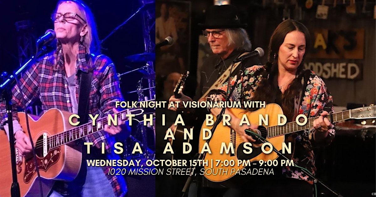 ✨ Folk Night at Visionarium with Cynthia Brando and Tisa Adamson ✨, 15 October | Event in South Pasadena