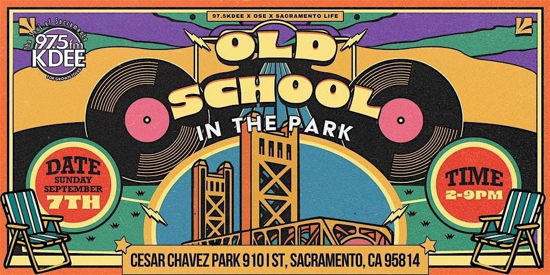 Old School in the Park  at Cesar Chavez, 7 September | Event in Sacramento | AllEvents