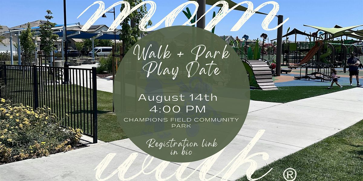 Walk + Park Play Date, 14 August | Event in Lathrop | AllEvents
