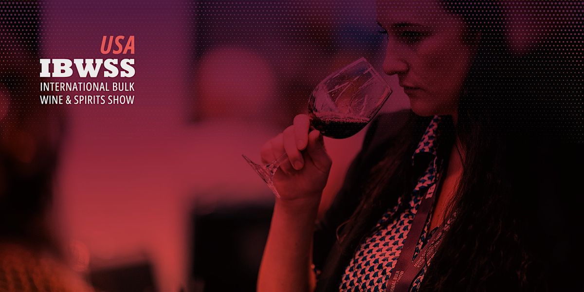 2025 International Bulk Wine and Spirits Show San Francisco, 29 July | Event in South San Francisco | AllEvents