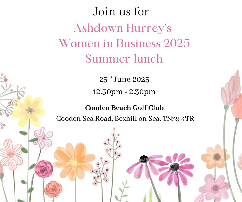 Ashdown Hurrey's 2025 Summer  Women In Business Networking Lunch, 25 June | Event in Bexhill | AllEvents