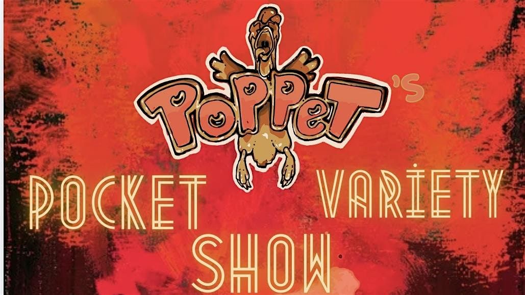 Poppet’s Pocket Variety Show, 16 August | Event in Detroit | AllEvents