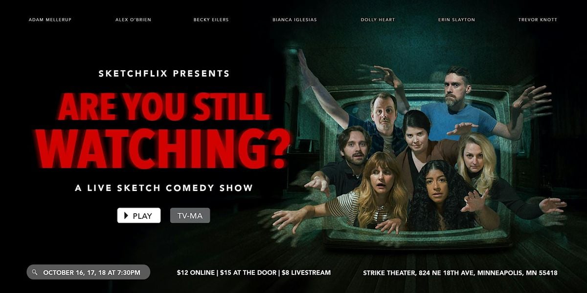 Are You Still Watching?, 16 October | Event in Minneapolis | AllEvents