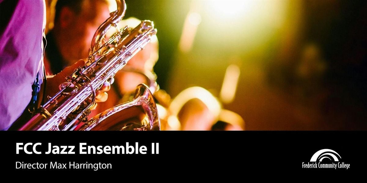 FCC Jazz Ensemble II Performance, 20 November | Event in Frederick | AllEvents